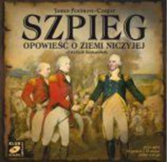 Obrazek "Szpieg. Opowieść o Ziemi Niczyjej" James Fenimore-Cooper Producent: