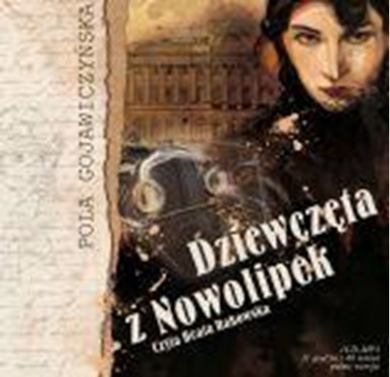 Obrazek Dziewczęta z Nowolipek, Pola Gojawiczyńska, audiobook 
