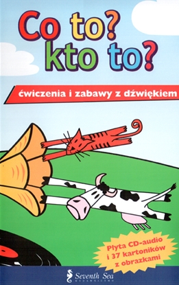 Obrazek Co to? Kto to? Ćwiczenia i zabawy z dźwiękiem