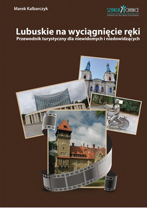 Obrazek Lubuskie na wyciągnięcie ręki - przewodnik brajlowski