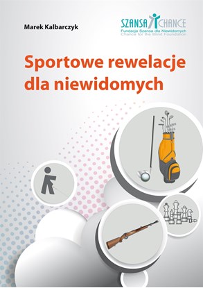 Obrazek Sportowe rewelacje dla niewidomych - poradnik