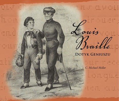 Picture of „Louis Braille - dotyk geniuszu” Michael Mellor