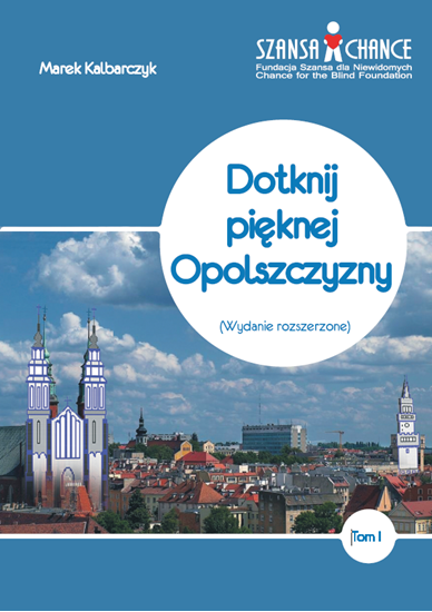 Dotknij pięknej Opolszczyzny  okładka